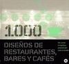 1000 DISEÑOS DE RESTAURANTES, BARES Y CAFÉS