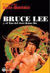 BRUCE LEE Y EL TAO DEL JEET KUNE DO