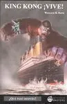 King Kong, ¡Vive!