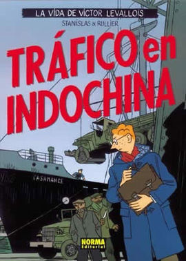 VICTOR LEVALLOIS 1 : TRÁFICO EN INDOCHINA