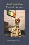 MEXICALI CITY BLUES