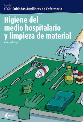 Higiene del Medio Hospitalario y Limpieza del Material