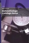 Anatomofisiología y Patología Básicas