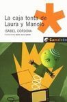 LA CAJA TONTA DE LAURA Y MANOLO