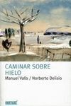 CAMINAR SOBRE HIELO