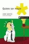 QUIERO SER MAYOR