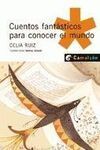 CUENTOS FANTÁSTICOS PARA CONOCER EL MUNDO