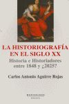 LA HISTORIOGRAFÍA EN EL SIGLO XX. 1848 - ¿2025?