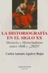 La Historiografía en el Siglo Xx. 1848 - ¿2025?