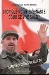 ¿Por qué no me Enseñaste Cómo se Vive sin Ti?