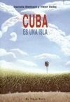 CUBA ES UNA ISLA