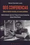 Seis Conferencias Sobre la Tradición Marxista y los Nuevos Problemas