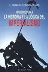 Introducción a la Historia y la Lógica del Imperialismo