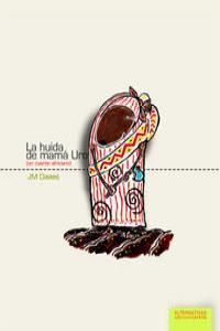 LA HUÍDA DE MAMÁ URO