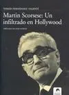 Martin Scorsese. Un Infiltrado en Hollywood
