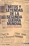 Mitos y Leyendas Segunda Guerra Mundial