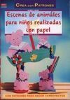 ESCENAS DE ANIMALES PARA NIÑOS REALIZADAS CON PAPEL