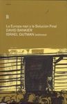 LA EUROPA NAZI Y LA SOLUCIÓN FINAL