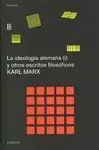 La Ideología Alemana (I) y Otros Escritos Filosóficos