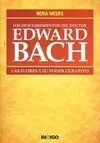 Los Descubrimientos del Doctor Edward Bach