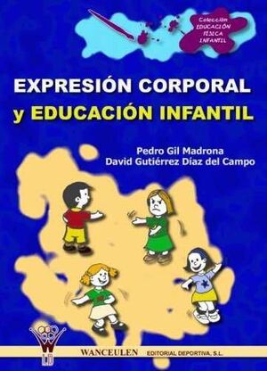 EXPRESIÓN CORPORAL Y EDUCACIÓN INFANTIL