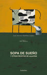 SOPA DE SUEÑO Y OTRAS RECETAS DE COCINA