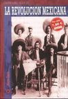 LA REVOLUCIÓN MEXICANA