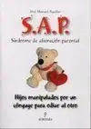 S. a. p. Síndrome de Alienación Parental