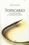 TOPICARIO Y ARPONES CONTRA EL PENSAMIENTO SIMPLE