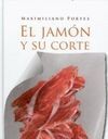 EL JAMÓN Y SU CORTE