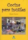 COCINA PARA INÚTILES