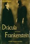 DRÁCULA VERSUS FRANKENSTEIN