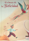 EN BUSCA DE LA FELICIDAD