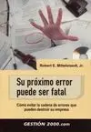 Su Próximo Error Puede Ser Fatal