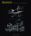 SKETCH, PLANIFICAR Y CONSTRUIR