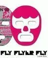 Fly Flyer Fly