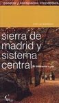 SIERRA DE MADRID Y SISTEMA CENTRAL: 26 ITINERARIOS A PIE