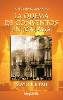La Quema de Conventos en Málaga