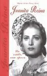 Juanita Reina, un Estilo, una Época