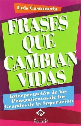 FRASES QUE CAMBIAN VIDAS