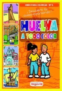 Huelva a Todo Color