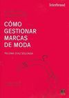 CÓMO GESTIONAR MARCAS DE MODA