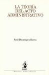 TEORÍA DEL ACTO ADMINISTRATIVO, LA