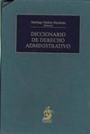 DICCIONARIO DE DERECHO ADMINISTRATIVO (2VOLS)