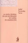 LA JUNTA GENERAL EN LAS SOCIEDADES DE CAPITAL EN LIQUIDACIÓN