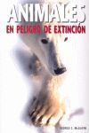 ANIMALES EN PELIGRO DE EXTINCIÓN