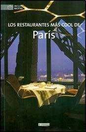LOS RESTAURANTES MÁS COOL DE PARÍS