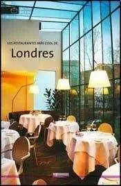 Los Restaurantes Más Cool de Londres
