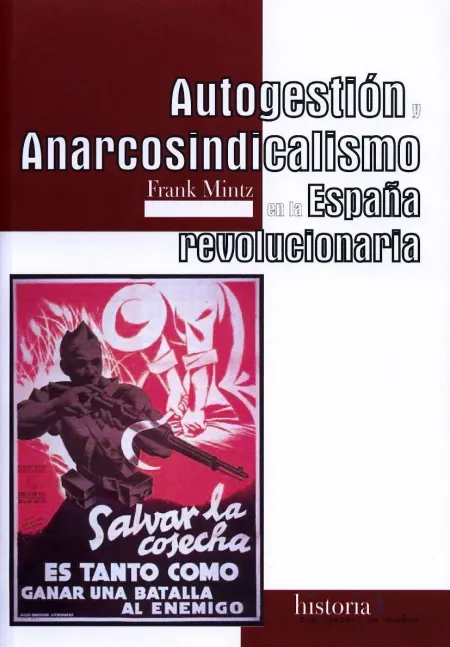 Autogestión y Anarcosindicalismo en la España Revolucionaria