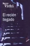 El Recién Llegado